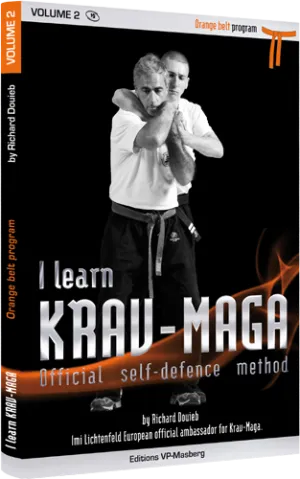 I learn Krav-Maga Book 2 Orange Belt Program by Richard Douieb