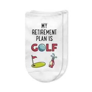 Retirement Plan Golf Socks – Funny No-Show Socks for Retired Golfers